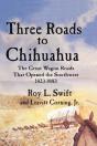 Three Roads To Chihuahua - Preview