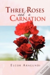 Three Roses And A Carnation