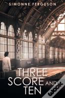 Three Score And Ten