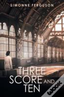 Three Score And Ten