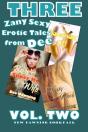 Three Sexy Zany Erotic Tales From Dee: Vol Two - Preview