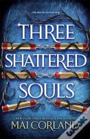 Three Shattered Souls