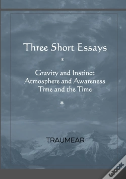 Capa do artigo Three Short Essays: Gravity And Instinct