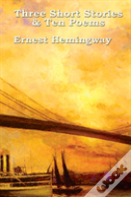 Three Short Stories & Ten Poems