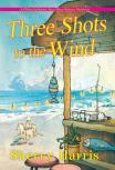 Three Shots To The Wind