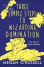 Three Simple Steps To Wizarding Domination - Preview