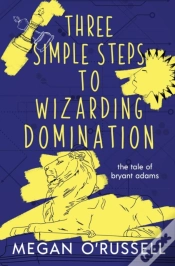 Capa do artigo Three Simple Steps To Wizarding Domination