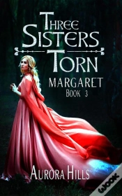 Capa do artigo Three Sisters Torn - Margaret - Book 3