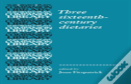 Three Sixteenth-Century Dietaries