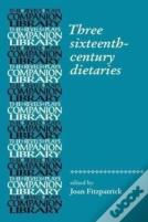 Three Sixteenth-Century Dietaries