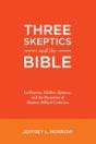 Three Skeptics And The Bible - Preview
