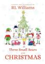 Three Small Bears And Christmas - Preview