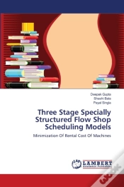 Capa do artigo Three Stage Specially Structured Flow Shop Scheduling Models