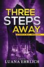 Three Steps Away - Preview