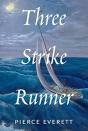 Three Strike Runner - Preview