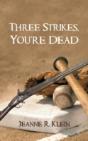 Three Strikes,You'Re Dead - Preview