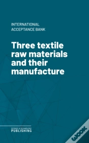 Capa do artigo Three Textile Raw Materials And Their Manufacture