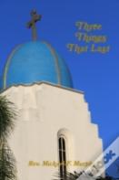 Three Things That Last