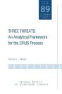 Three Threats Â€“ An Analytical Framework For The Cfius Process - Preview