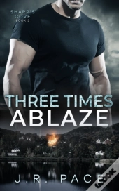 Three Times Ablaze