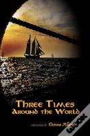 Three Times Around The World