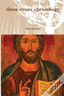 Three Times Christology
