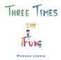 Three Times The Fun - Preview