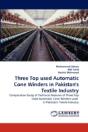 Three Top Used Automatic Cone Winders In Pakistan'S Textile Industry - Preview