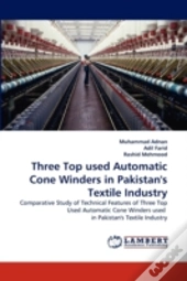 Three Top Used Automatic Cone Winders In Pakistan'S Textile Industry