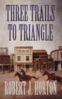 Three Trails To Triangle - Preview