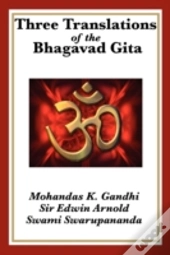 Three Translations Of The Bhagavad Gita