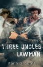 Three Uncles And A Lawman - Preview