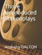 Three Unproduced Screenplays - Preview