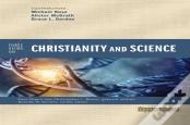 Three Views On Christianity And Science