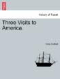 Three Visits To America. - Preview