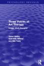 Three Voices Of Art Therapy (Psychology Revivals) - Preview