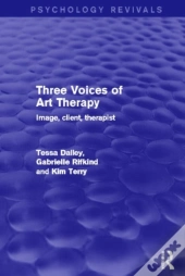 Three Voices Of Art Therapy (Psychology Revivals)