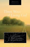 Three Ways Of Loving God
