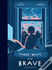Capa do artigo Three Ways To Be Brave