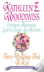Three Weddings And A Kiss