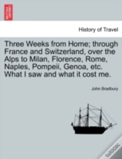 Capa do artigo Three Weeks From Home; Through France An