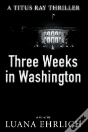 Capa do artigo Three Weeks In Washington