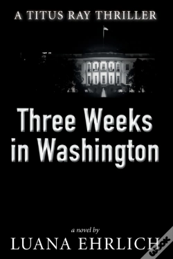 Capa do artigo Three Weeks In Washington
