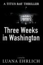 Three Weeks In Washington - Preview