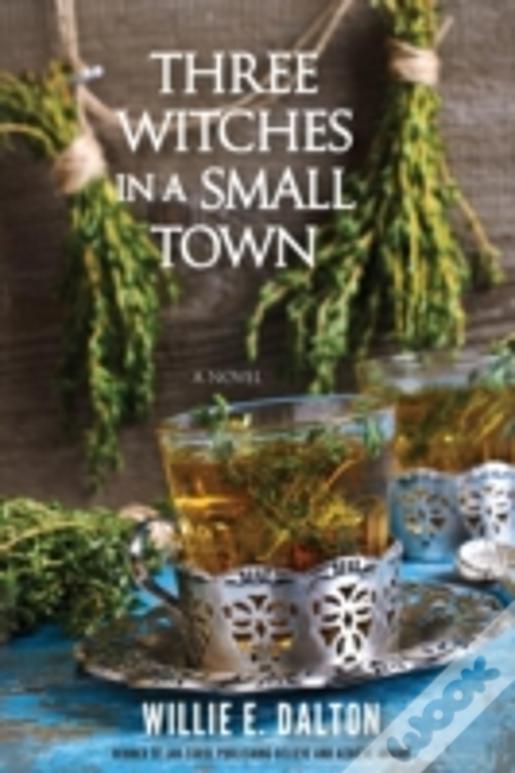 Three Witches In A Small Town