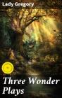 Three Wonder Plays - Preview