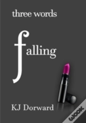 Three Words Falling