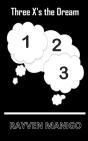 Three X'S The Dream - Preview
