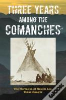 Three Years Among The Comanches