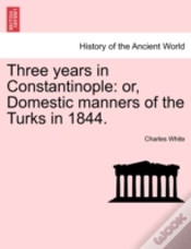 Capa do artigo Three Years In Constantinople